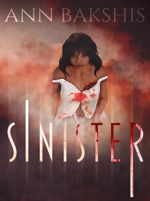 Title details for Sinister by Ann Bakshis - Available